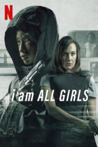 ดูหนัง I Am All Girls (2021) ฉันคือตัวแทนเด็กผู้หญิง [ซับไทย]