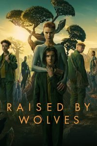 ดูซีรี่ย์ Raised by Wolves – พันธุ์หมาป่า [พากย์ไทย]